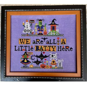 We Are All A Little Batty Here! by Amy Bruecken
