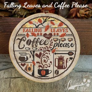 Falling Leaves and Coffee Please by Autumn Lane Stitchery
