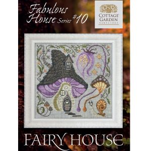 Fabulous House series ~ Fairy House by Cottage Garden Samplings