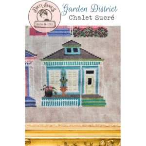 Garden District ~ Chalet Sucre’ by Dirty Annie’s