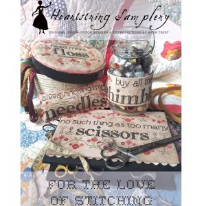 For The Love Of Stitching by Heartstring Samplery