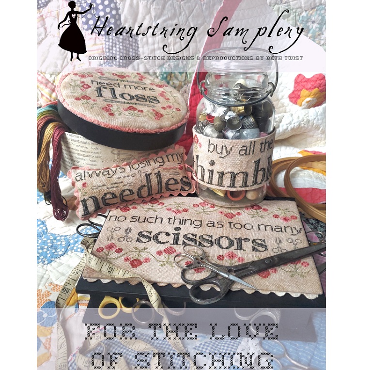 For The Love Of Stitching by Heartstring Samplery