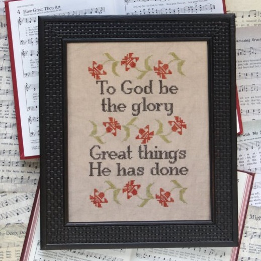 Sunday Stitches ~ To God be the Glory by Heartstring Samplery