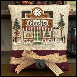Hometown Holiday ~ Clockmaker by Little House Needleworks