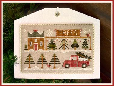 Hometown Holiday ~ Tree Lot by Little House Needleworks