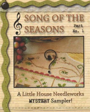 Song of the Seasons, part 1 of 3 by Little House Needleworks
