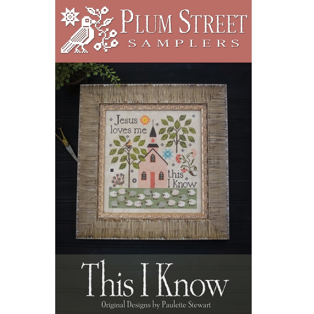This I Know by Plum Street Samplers