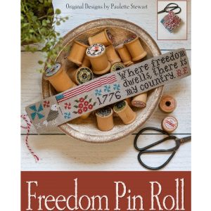 Freedom Pin Roll by Plum Street Samplers