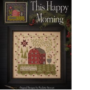 This Happy Morning by Plum Street Samplers
