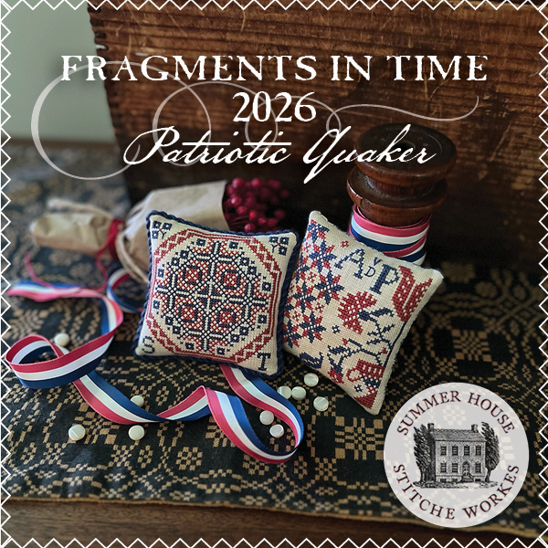 Fragments In Time 2026: Patriotic Quaker by Summer House Stitche Workes - Nashville26