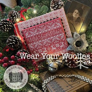 Wear Your Woolies by Summer House Stitche Workes