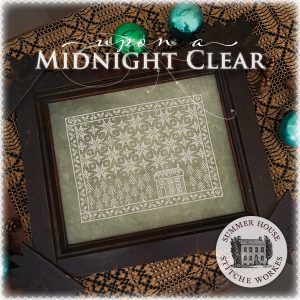 Upon A Midnight Clear chart by Summer House Stitche Workes