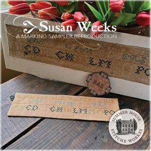 Susan Weeks ~ a marking sampler reproduction by Summer House Stitche Workes