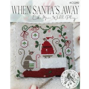 When Santa’s Away…by With Thy Needle & Thread